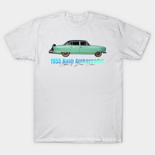 1955 Nash Ambassador Super 4 Door Sedan T-Shirt